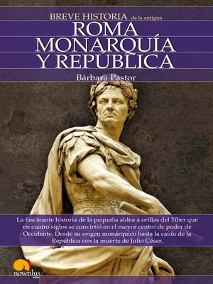 cover image of Breve Historia de Roma. Monarquía y República